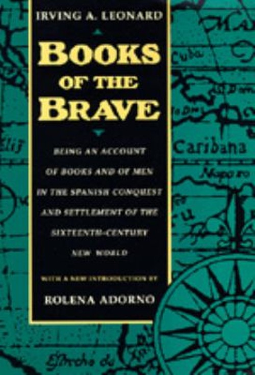 Books of the Brave : Being an Account of Books and of Men in the