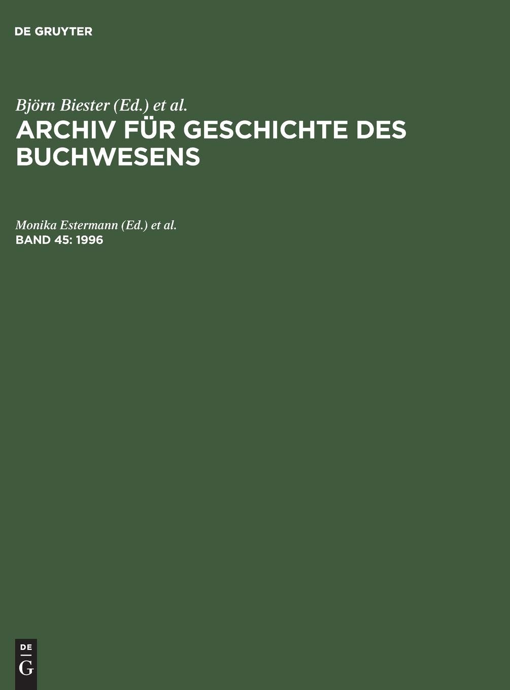 Archiv für Geschichte des Buchwesens, Band 45, Archiv für Geschichte des Buch…
