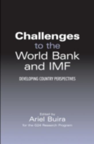 Challenges to the World Bank and IMF: Developing Country Perspectives