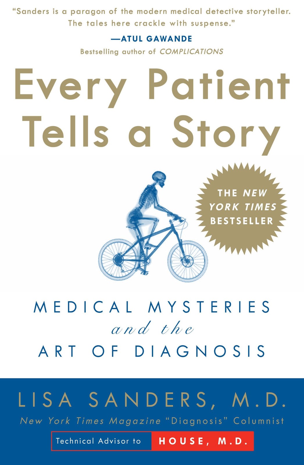 Every Patient Tells a Story: Medical Mysteries and the Art of Diagnosis – pa…