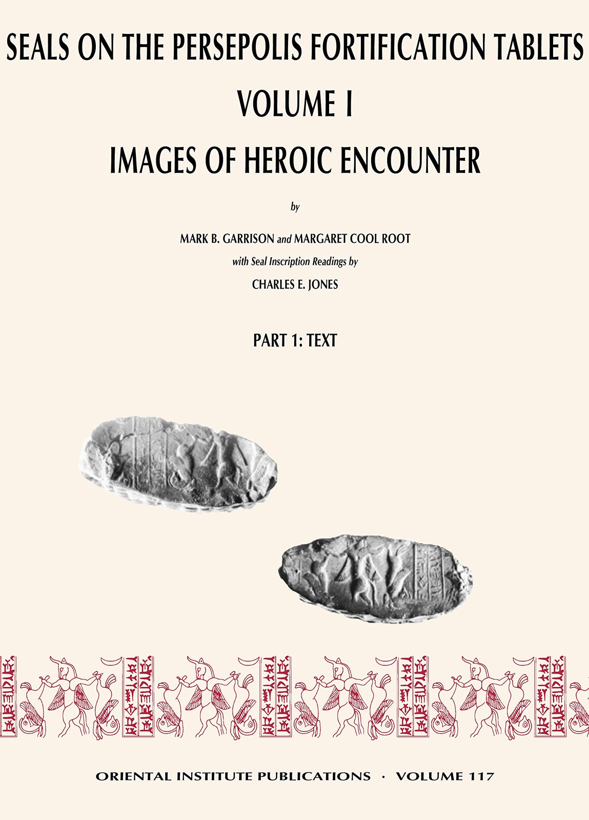 Seals on the Persepolis Fortification Tablets, Volume I: Images