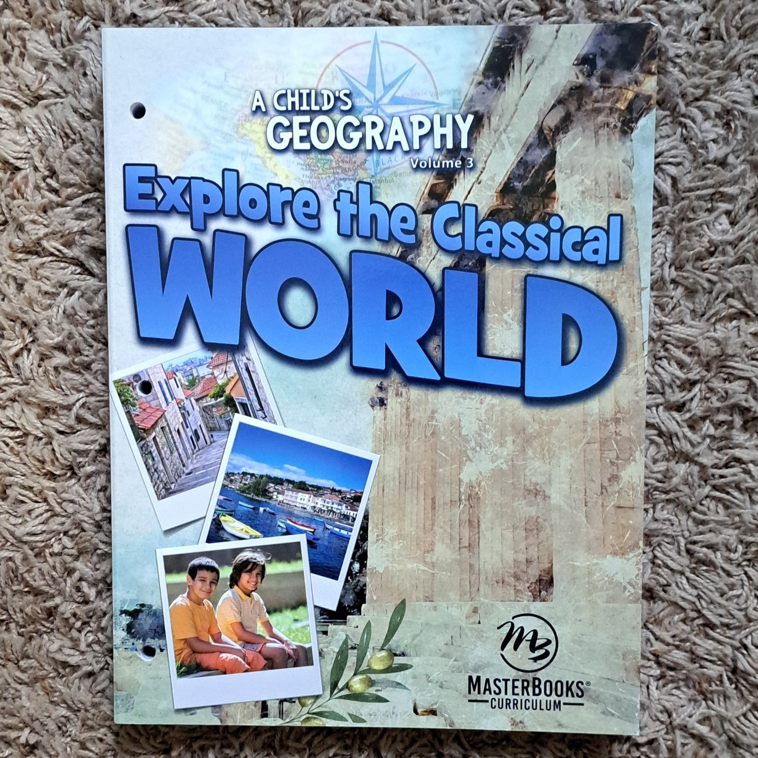 Master Books A Child’s Geography Vol 3 Classical World Terri Johnson Ring-Bound