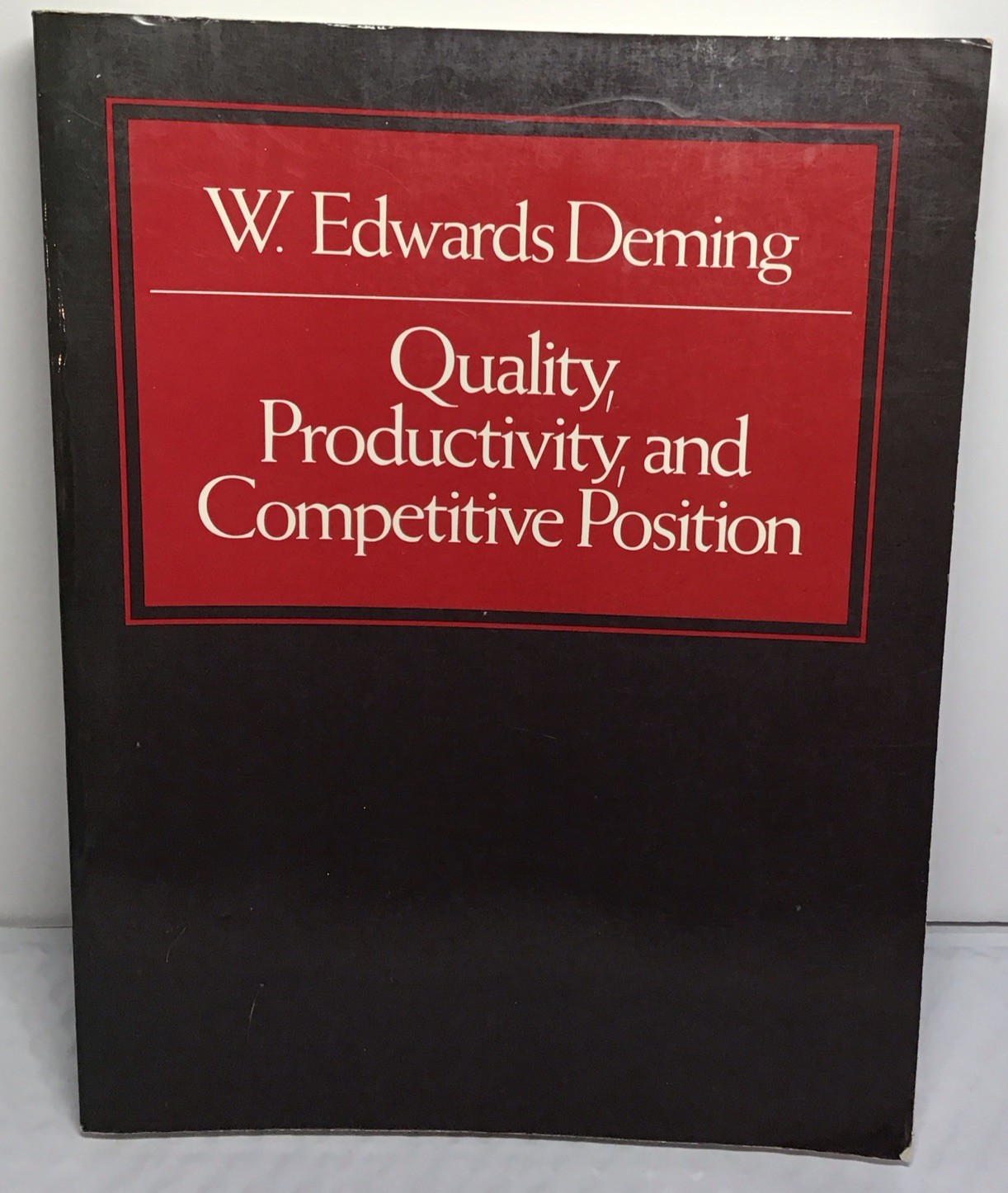 Quality, Productivity, and Competitive Position by Deming, W. Edwards