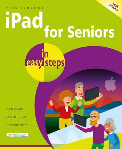 iPad for Seniors in easy steps – 9781840789096, Nick Vandome, paperback