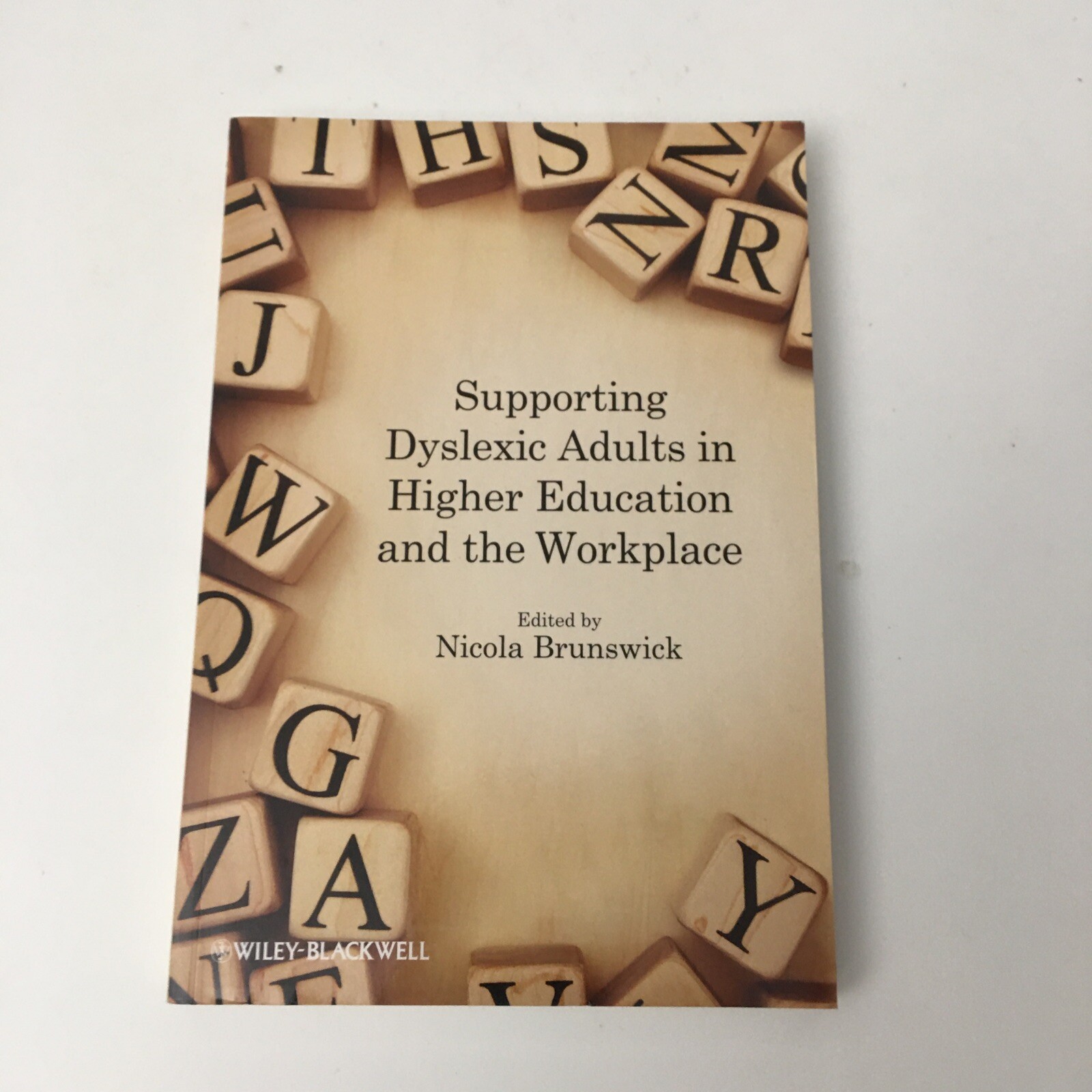 Supporting Dyslexic Adults in Higher Education and the Workplace by Nicola…
