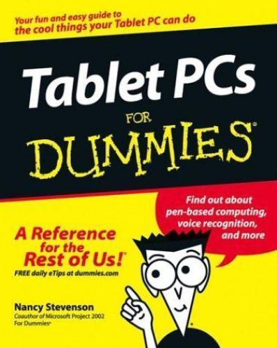 Tablet PCs FD (For Dummies) by Nancy Stevenson