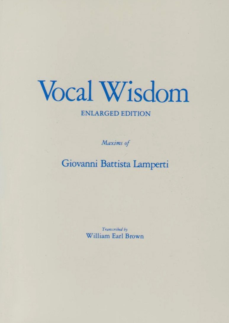 Vocal Wisdom: Maxims of Giovanni Battista Lamperti