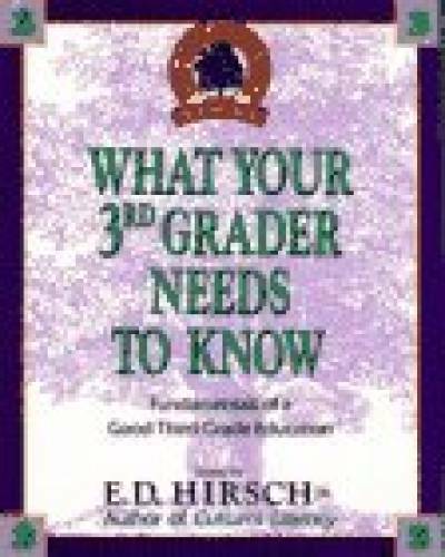 WHAT YOUR 3RD GRADER NEEDS TO KNOW (Core Knowledge Series) – Hardcover – GOOD