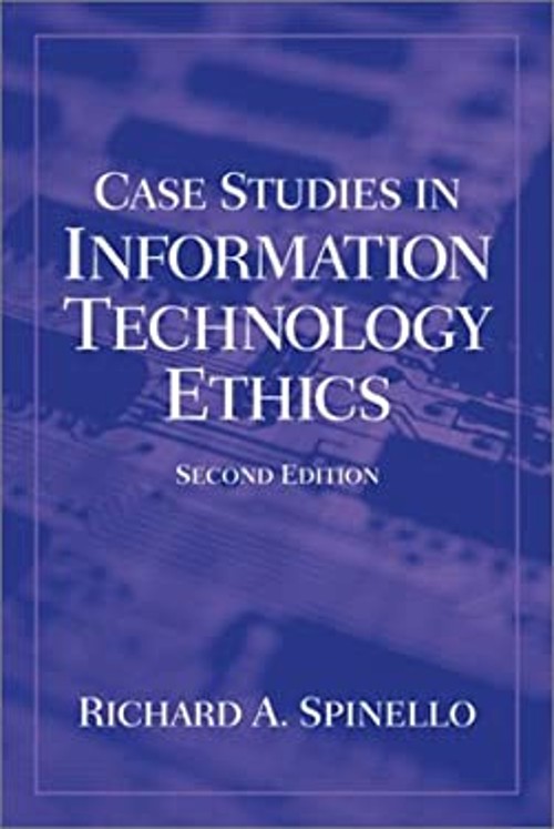 Case Studies in Information Technology Ethics Paperback Richard A