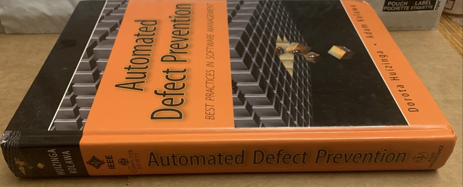 Automated Defect Prevention: Best Practices in Software Management (IEEE Press),