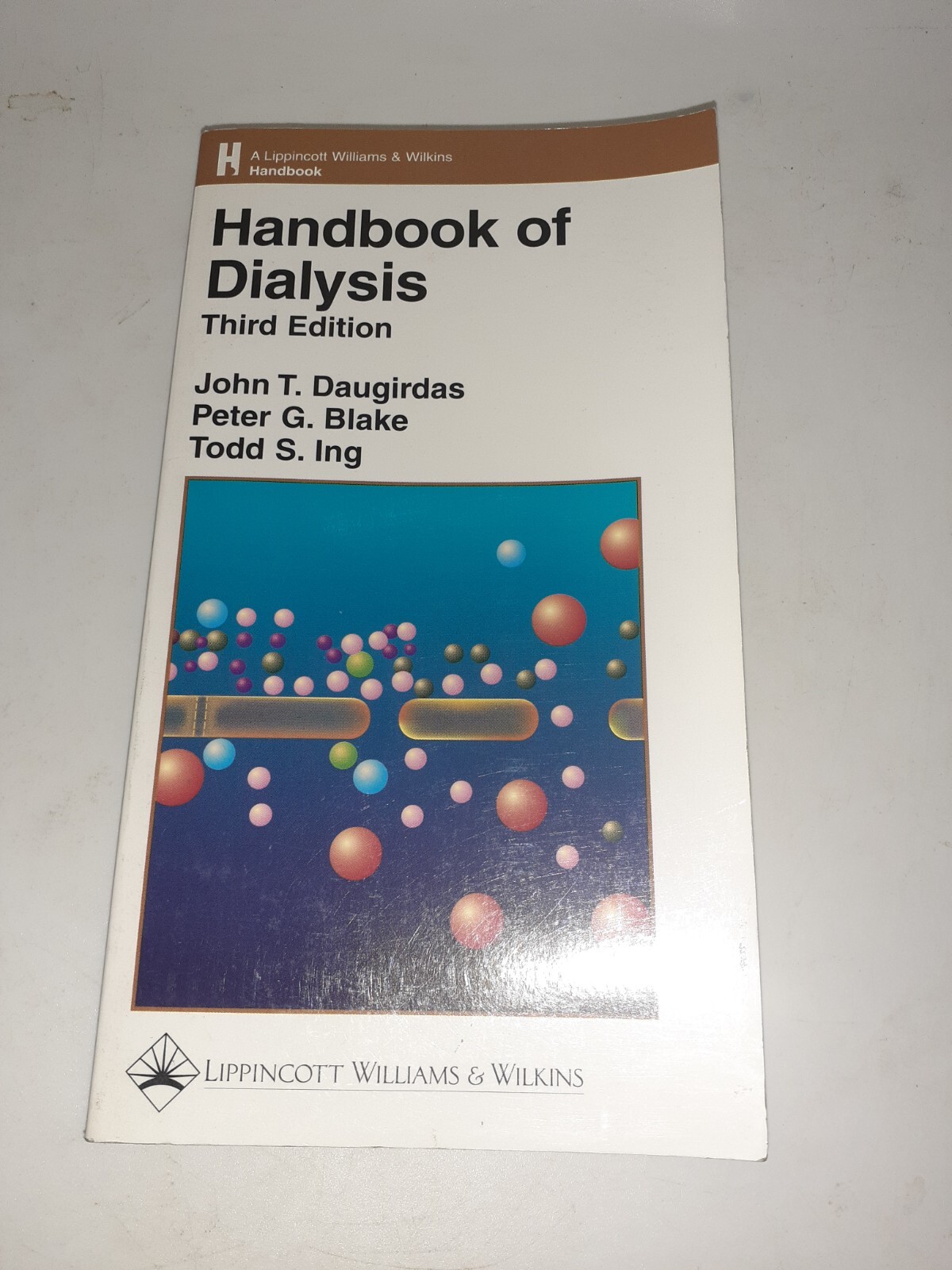 LW&W Handbook Of Dialysis 3rd Edition John T Daugirdas Like New