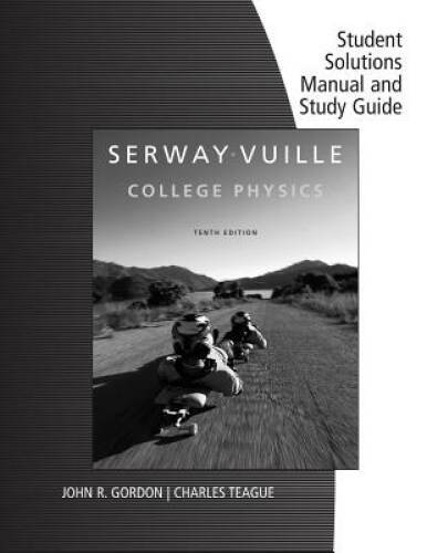 Student Solutions Manual with Study Guide, Volume 1 for Serway/Vuille’s C – GOOD