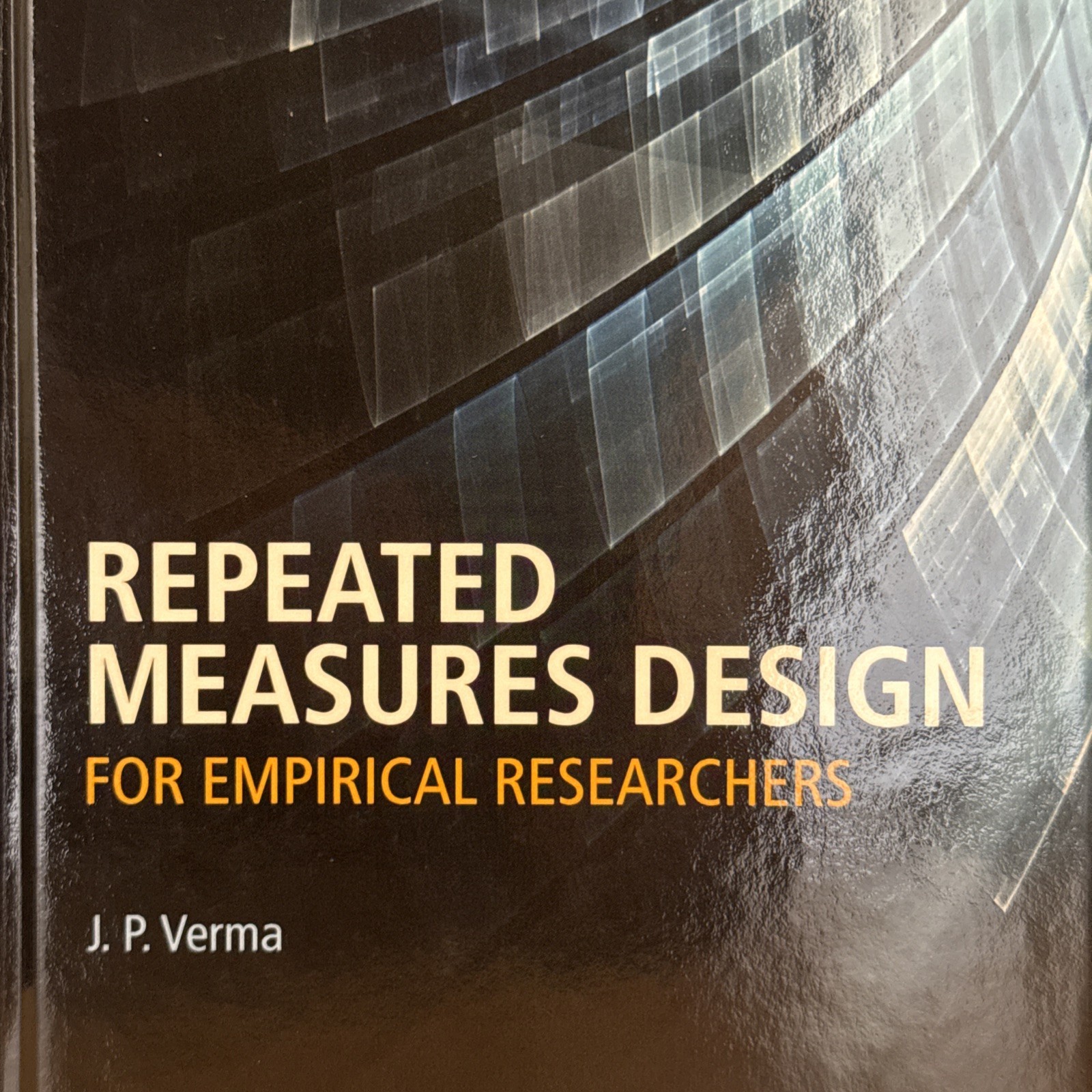 Brand New 2015 Wiley “Repeated Measures Design” J.P. Verma Empirical Research