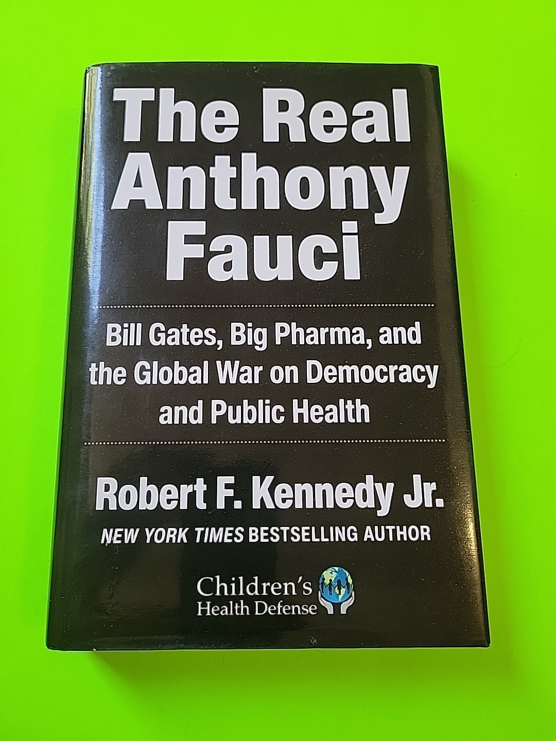 Signed, RFK Jr., The Real Anthony Fauci, 1st Printing, DJ, 2021