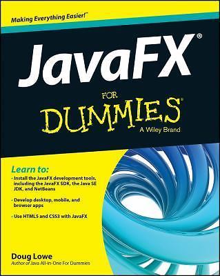 JavaFX For Dummies; For Dummies; Computers – paperback, 1118385349, Doug Lowe