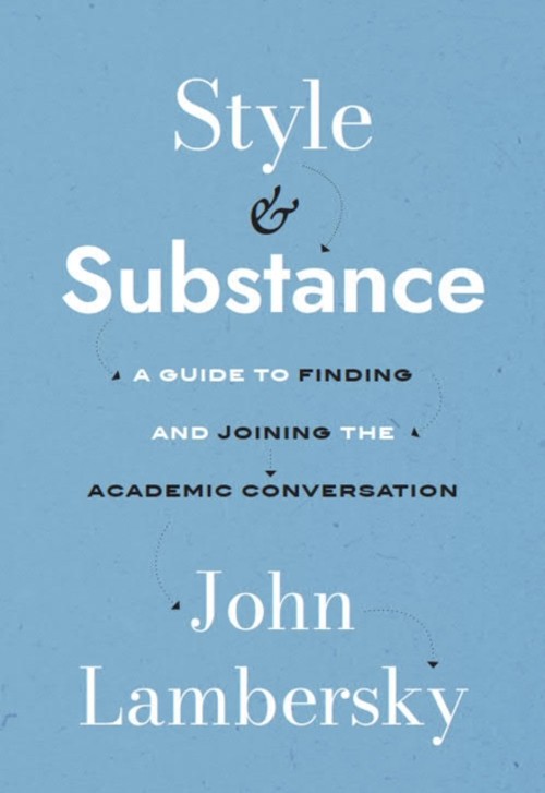 Style and Substance: a Guide to Finding and Joining the Academic