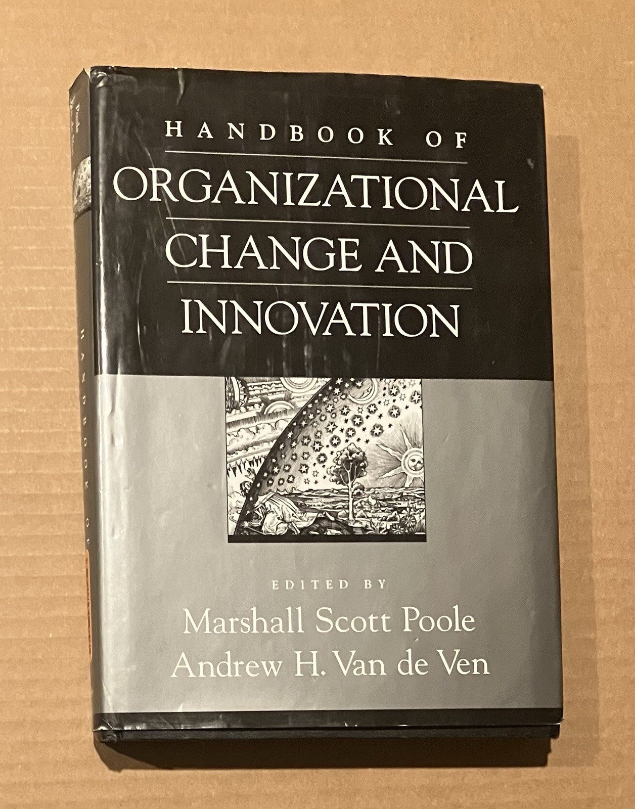 Handbook of Organizational Change and Innovation by Andrew H. Van de Ven (2004,