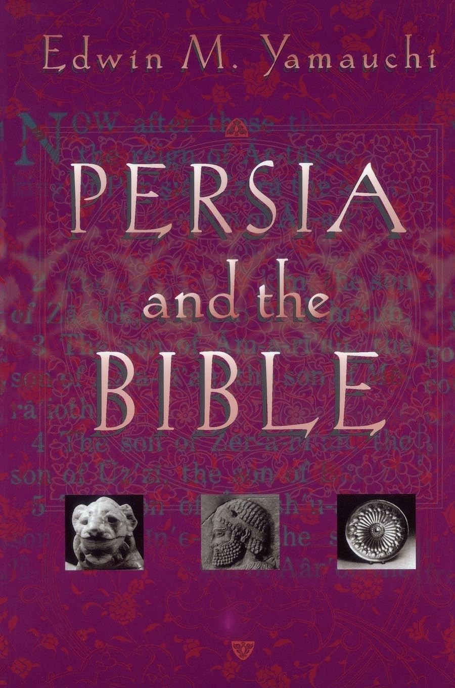 PERSIA AND THE BIBLE BY Edwin M. Yamauchi PAPERBACK **VERY_GOOD**