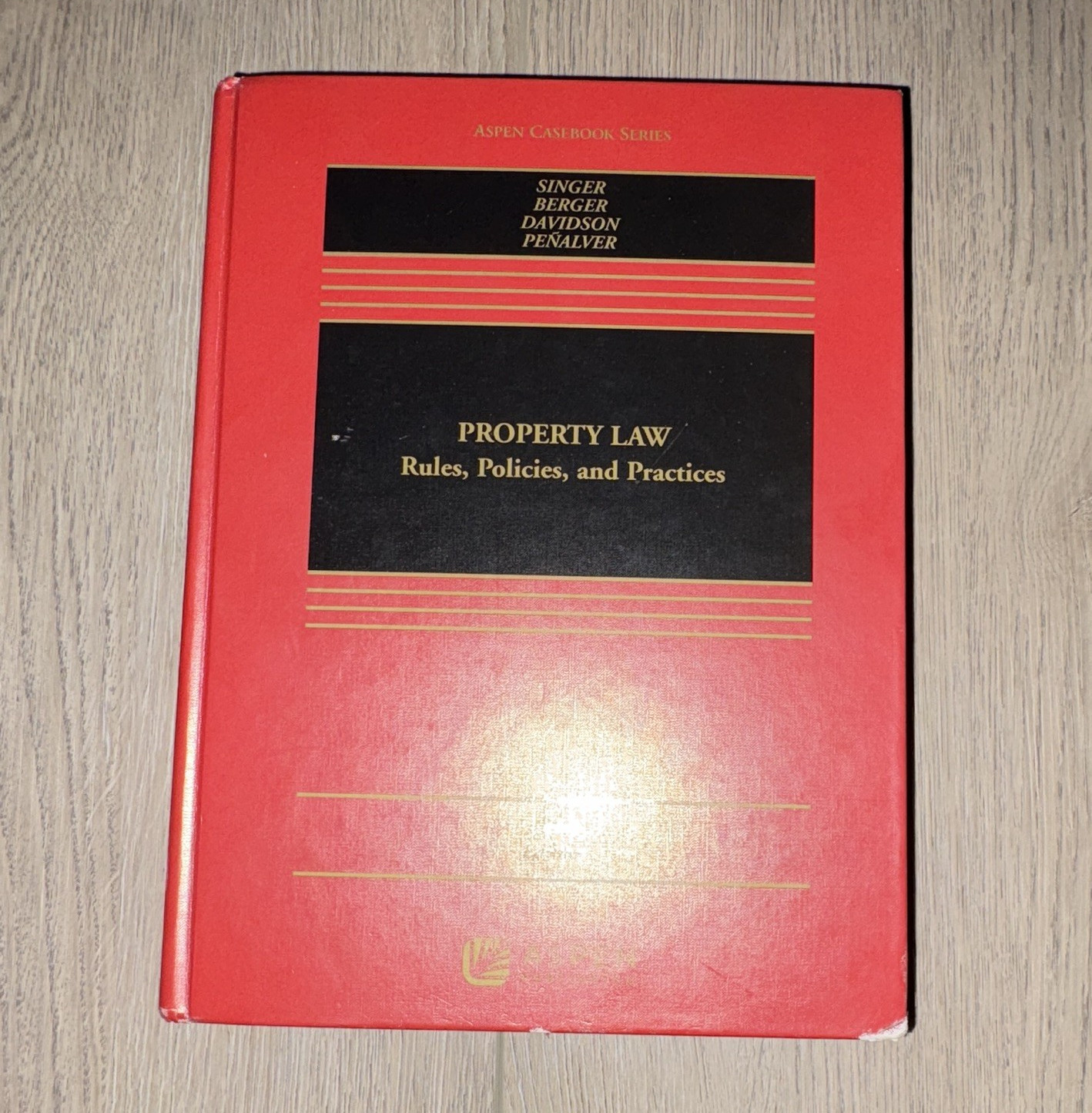 Aspen Casebook Series Property Law Rules, Policies & Practices 8th HC 2014