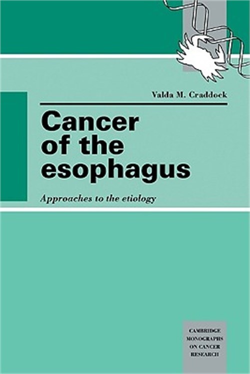 Cancer of the Esophagus: Approaches to the Etiology (Paperback or Softback)