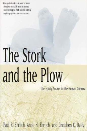 The Stork And The Plow: The Equity Answer To The Human Dilemma
