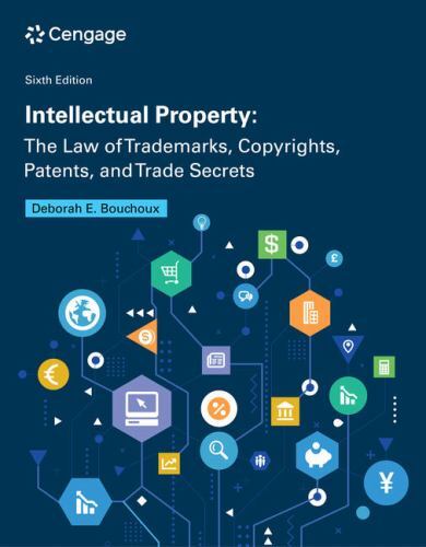 Intellectual Property : The Law of Trademarks, Copyrights, Patents, and Trade…