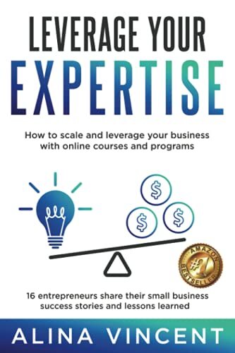 Leverage Your Expertise: 16 En – Paperback – VERY GOOD