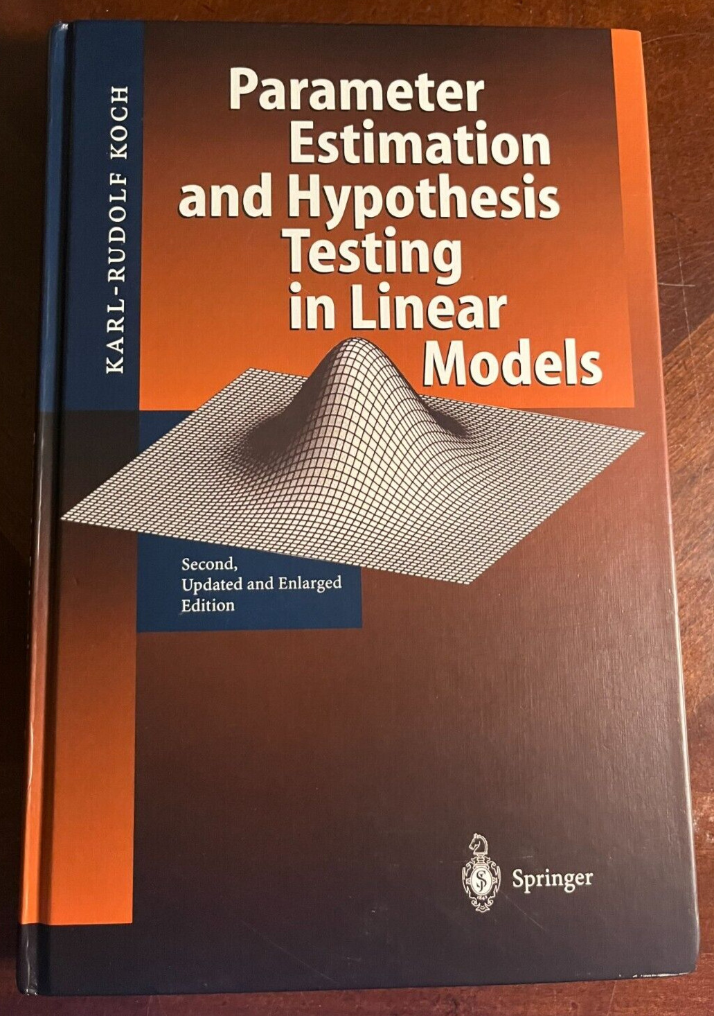 Parameter Estimation and Hypothesis Testing in Linear Models – Hardcover