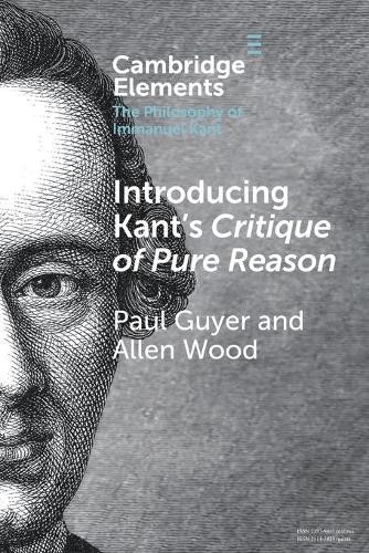 Paul Guyer Allen Wood Introducing Kant’s Critique of Pure Reason (Paperback)
