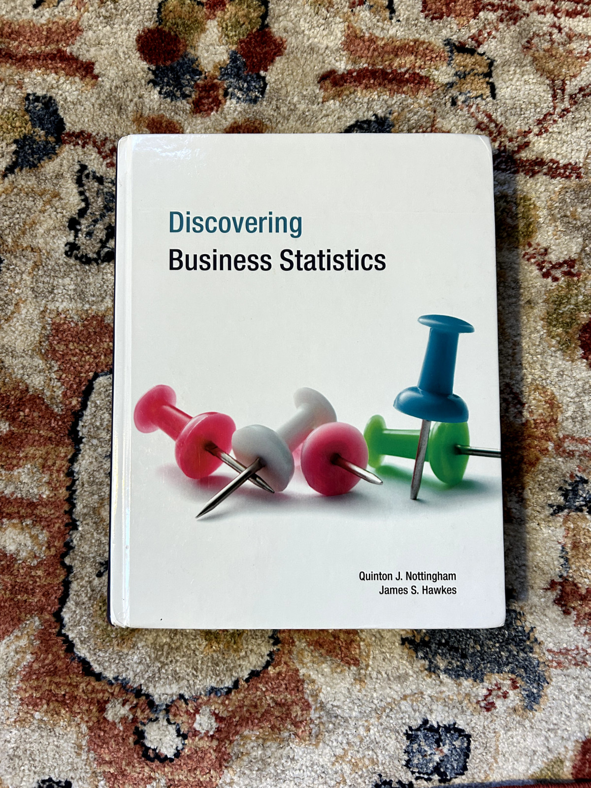 Discovering Business Statistics Textbook by Hawkes Learning Systems (2012,…