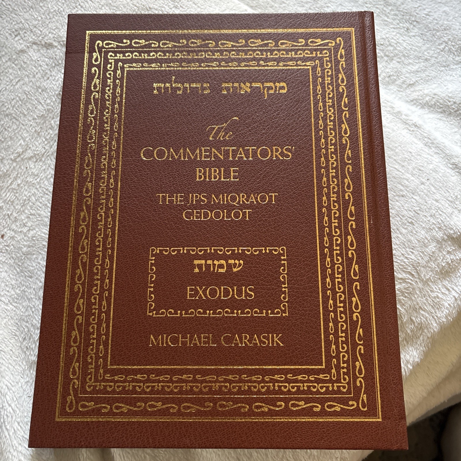 The Commentators’ Bible: Exodus The JPS Miqraot Gedolot 2005 First Ed Carson