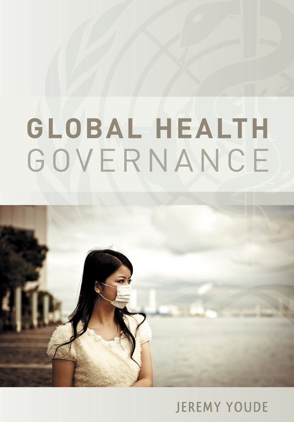 Global Health Governance By Youde, Jeremy Jeremy Youde,