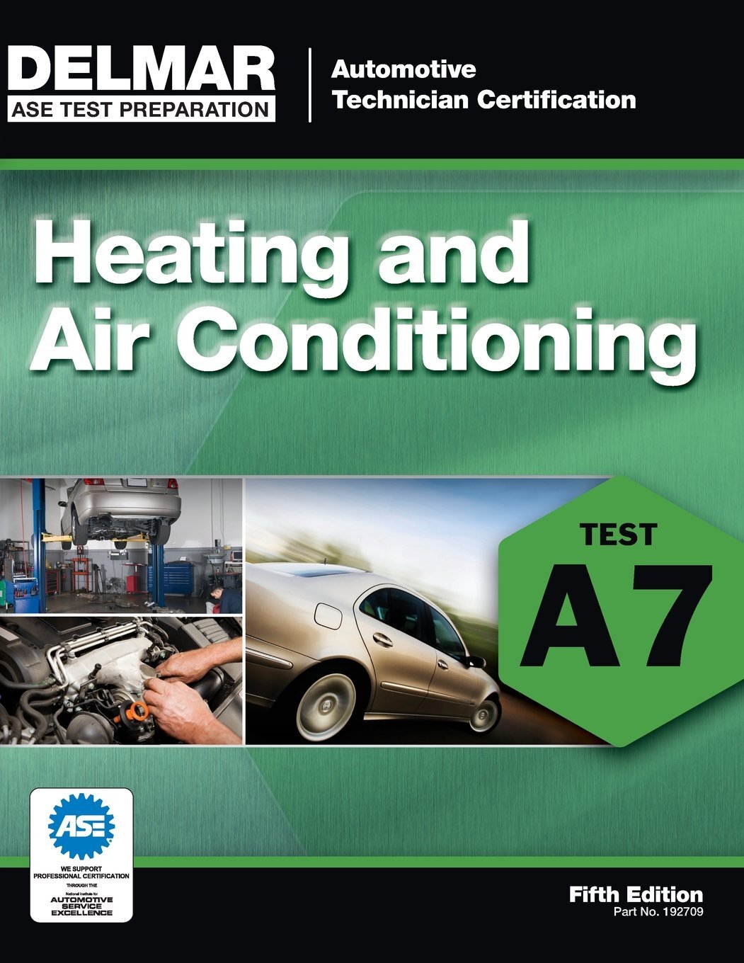 ASE Test Preparation – A7 Heating and Air Conditioning (ASE Test Prep: