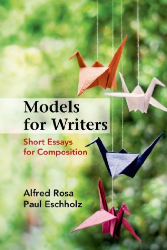 Models for Writers: Short Essays for Composition by Rosa, AlfredEschholz, Pau…