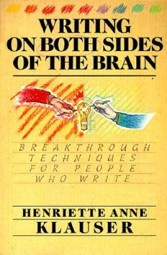 Writing on Both Sides of the Brain: Breakthrough Techniques for People Wh – GOOD