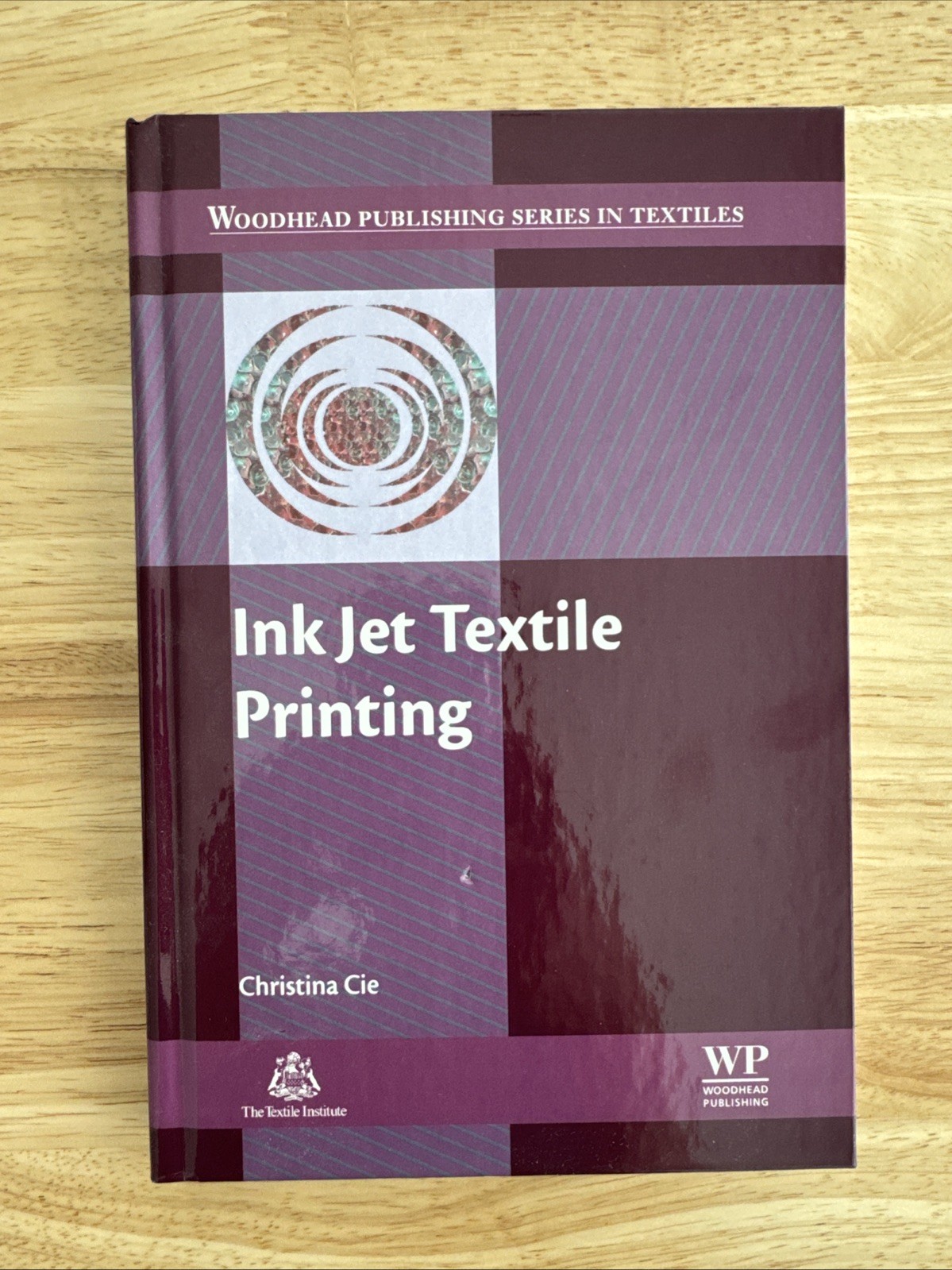 Ink Jet Textile Printing by Christina Cie (2015, Hardcover)