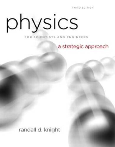 Physics for Scientists and Engineers: A Strategic Approach with Modern Ph – GOOD