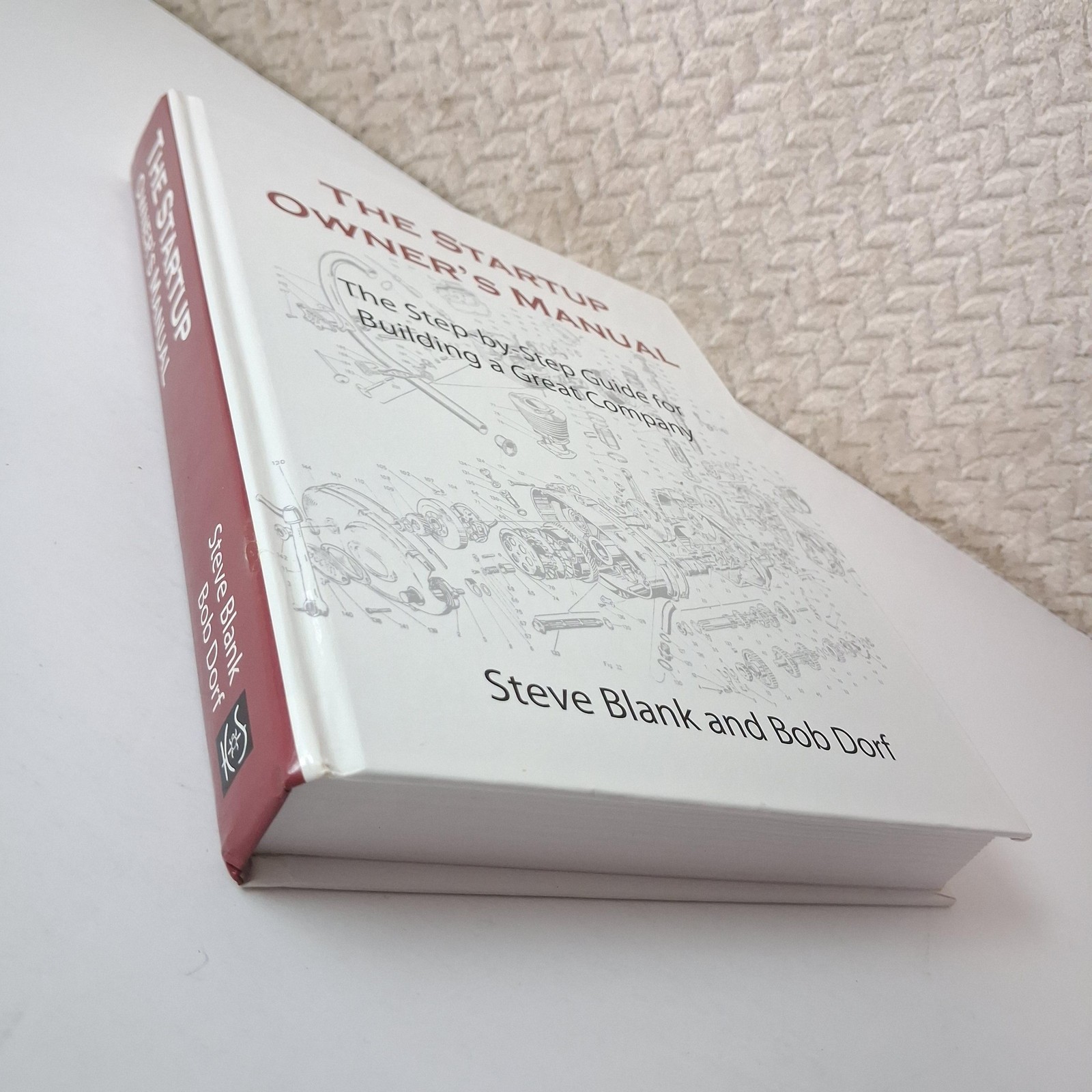 The Startup Owner’s Manual Steve Blank Bob Dorf K&S Ranch White HC 2012