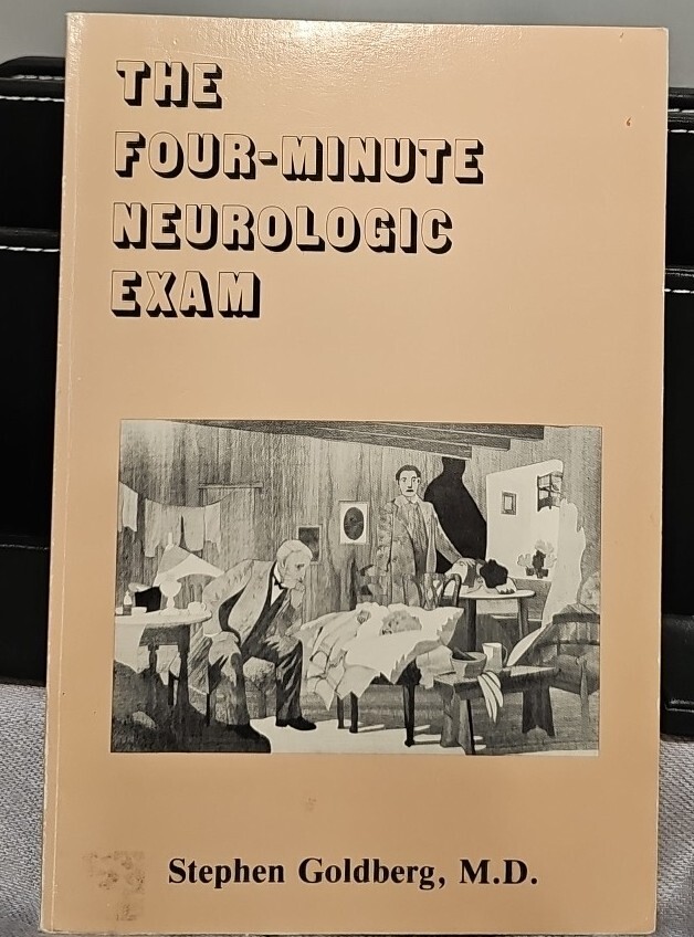 The Four-Minute Neurologic Exam – Paperback By Stephen Goldberg – Very Good