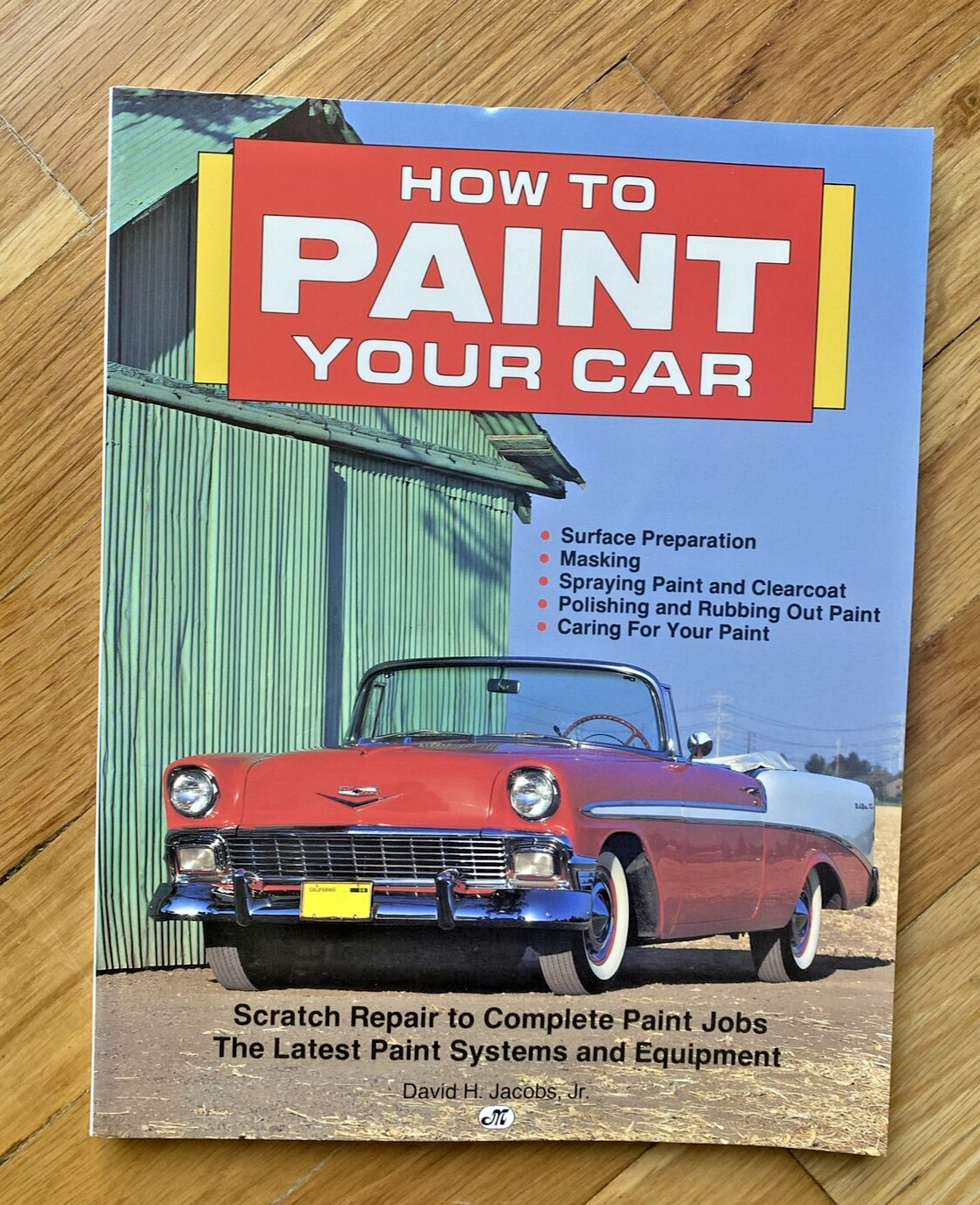 How to Paint Your Car by David H., Jr. Jacobs (1991, Paperback)