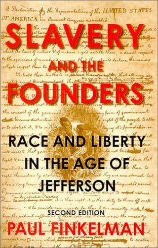 Slavery and the Founders: Race and …, Finkelman, Paul