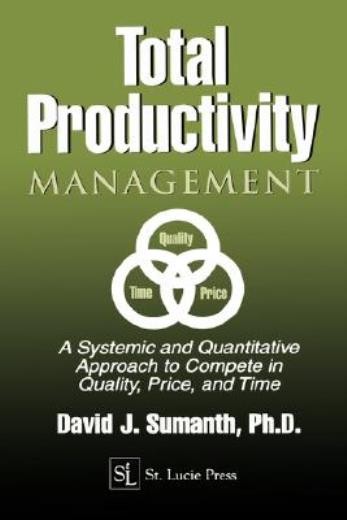 Total Productivity Management (Tpmgt): A Systemic And Quanti…