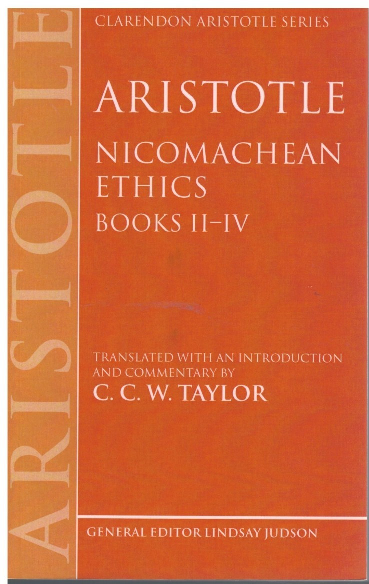 Aristotle: Nicomachean Ethics, Books II–IV Bk. II-IV by C. C. W. Taylor PB,2006
