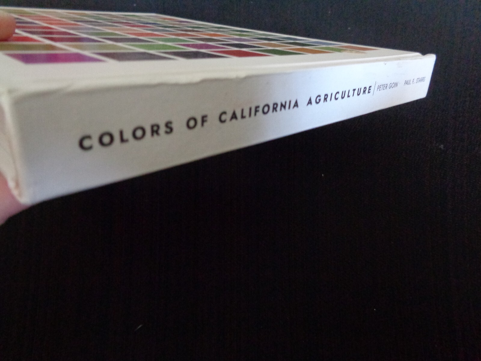 Colors of California Agriculture by Paul Starrs Peter Goin Bancroft Library 2018
