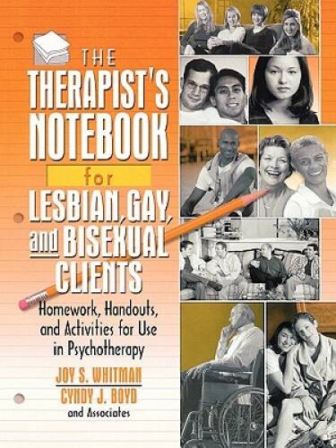 The Therapist’s Notebook for Lesbian, Gay, and Bisexual Clients: Homework – GOOD