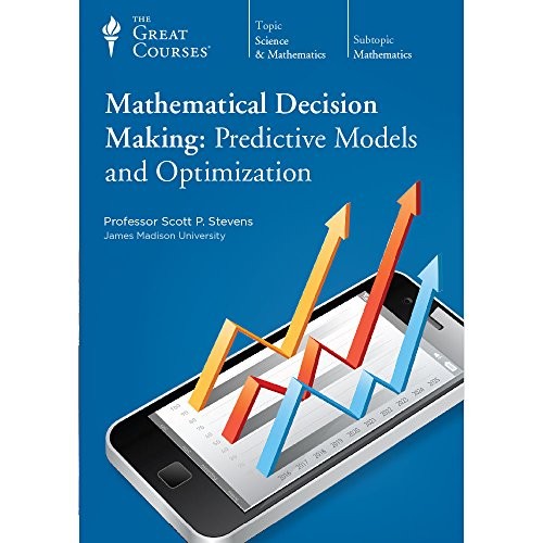 Mathematical Decision Making: Predictive Models and …