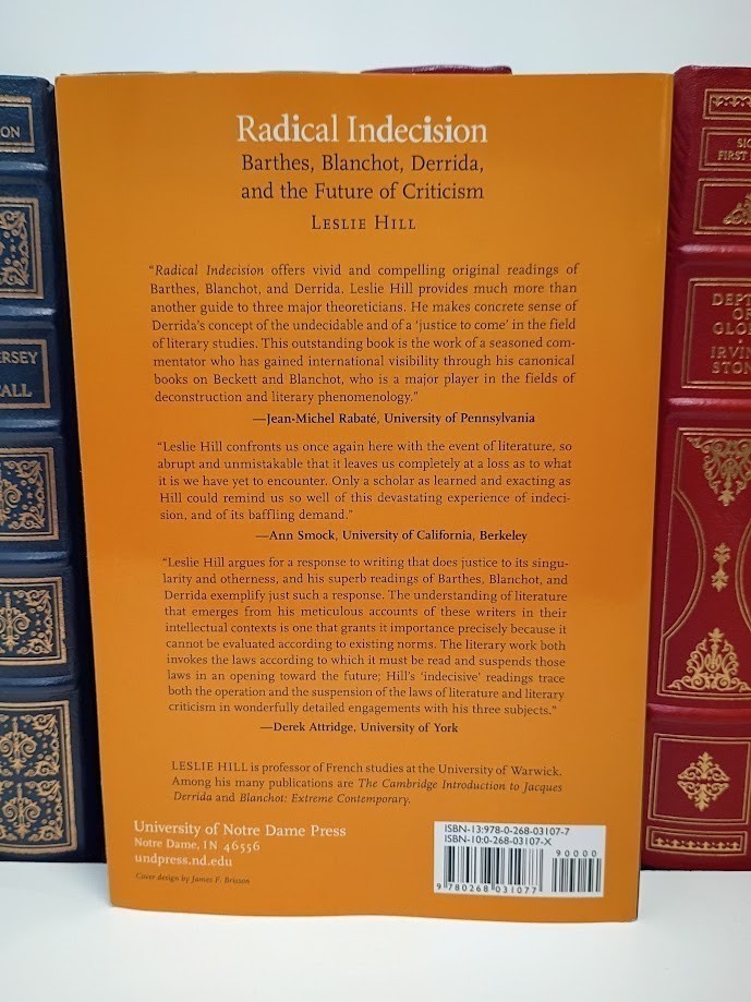 Radical Indecision: Barthes, Blanchot, Derrida, and the Future of Criticism