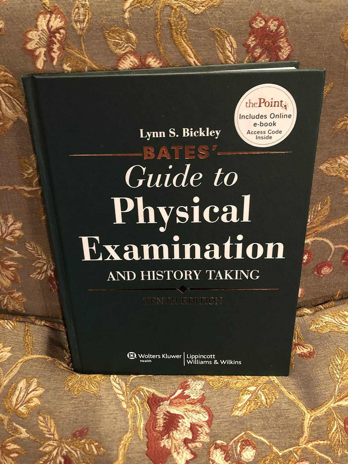 Bates’ Guide to Physical Examination and History Taking, 10th Edition