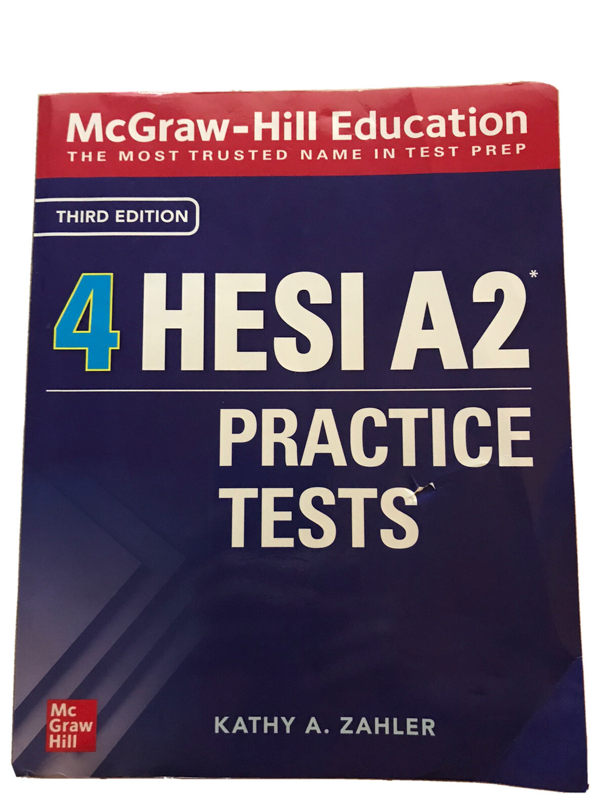 McGraw-Hill Education 4 HESI A2 Practice Tests, Third Edition by Kathy A. Zahler
