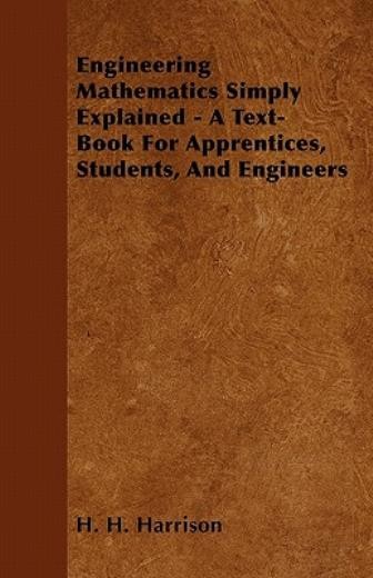 Engineering Mathematics Simply Explained – A Text-Book For A…